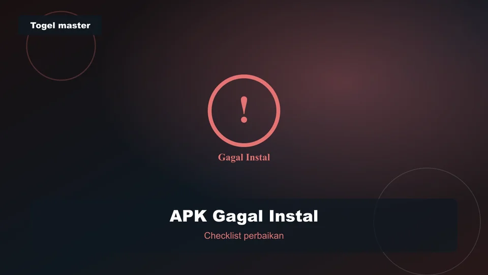 APK Gagal Instal di Android — Checklist Perbaikan