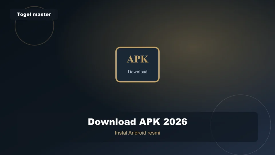 Download Togel Master APK & Togel Master HK 2026 &mdash; Instal Android Resmi & Aman